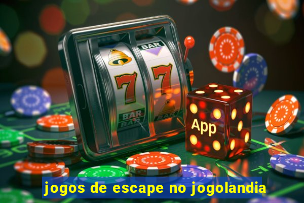 jogos de escape no jogolandia